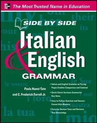 Side by Side Italian and English Grammar: Side by side Italian & English Grammar kaina ir informacija | Užsienio kalbos mokomoji medžiaga | pigu.lt