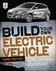 Build Your Own Electric Vehicle, Third Edition 3rd edition kaina ir informacija | Socialinių mokslų knygos | pigu.lt