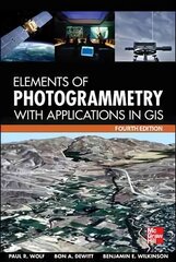 Elements of Photogrammetry with Application in GIS, Fourth Edition 4th edition kaina ir informacija | Socialinių mokslų knygos | pigu.lt