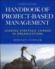 Handbook of Project-Based Management, Fourth Edition 4th edition kaina ir informacija | Ekonomikos knygos | pigu.lt