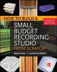 How to Build a Small Budget Recording Studio from Scratch 4/E 4th edition kaina ir informacija | Socialinių mokslų knygos | pigu.lt