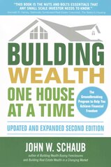Building Wealth One House at a Time, Updated and Expanded, Second Edition 2nd edition цена и информация | Книги по экономике | pigu.lt