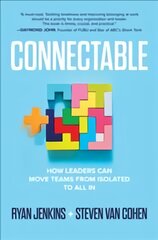 Connectable: How Leaders Can Move Teams From Isolated to All In kaina ir informacija | Ekonomikos knygos | pigu.lt