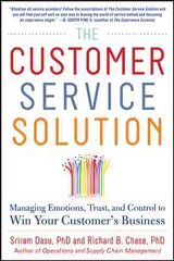 Customer Service Solution: Managing Emotions, Trust, and Control to Win Your Customer's Business цена и информация | Книги по экономике | pigu.lt
