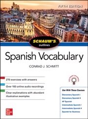 Schaum's Outline of Spanish Vocabulary, Fifth Edition 5th edition kaina ir informacija | Užsienio kalbos mokomoji medžiaga | pigu.lt