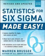 Statistics for Six Sigma Made Easy! Revised and Expanded Second Edition 2nd edition kaina ir informacija | Ekonomikos knygos | pigu.lt