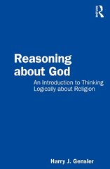 Reasoning about God: An Introduction to Thinking Logically about Religion kaina ir informacija | Dvasinės knygos | pigu.lt