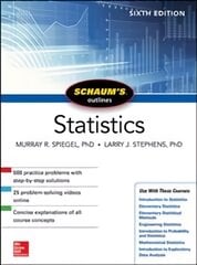 Schaum's Outline of Statistics, Sixth Edition 6th edition цена и информация | Книги по социальным наукам | pigu.lt