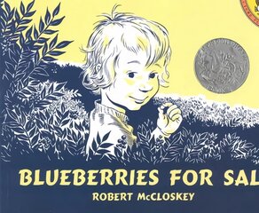 Blueberries for Sal illustrated edition цена и информация | Книги для подростков и молодежи | pigu.lt
