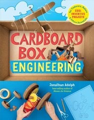 Cardboard Box Engineering: Cool, Inventive Projects for Tinkerers, Makers & Future Scientists: Cool, Inventive Projects for Tinkerers, Makers & Future Scientists цена и информация | Книги для подростков  | pigu.lt