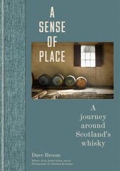 Sense of Place: A journey around Scotland's whisky цена и информация | Книги рецептов | pigu.lt