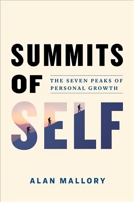 Summits of Self: The Seven Peaks of Personal Growth цена и информация | Saviugdos knygos | pigu.lt