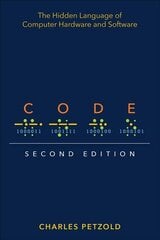 Code: The Hidden Language of Computer Hardware and Software 2nd edition цена и информация | Книги по экономике | pigu.lt