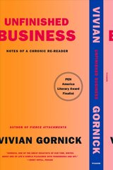 Unfinished Business: Notes of a Chronic Re-reader цена и информация | Исторические книги | pigu.lt