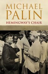 Hemingway's Chair kaina ir informacija | Fantastinės, mistinės knygos | pigu.lt