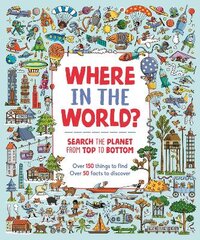 Where in the World?: Search the Planet from Top to Bottom kaina ir informacija | Knygos paaugliams ir jaunimui | pigu.lt