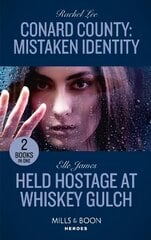 Conard County: Mistaken Identity / Held Hostage At Whiskey Gulch: Conard County: Mistaken Identity (Conard County: the Next Generation) / Held Hostage at Whiskey Gulch (the Outriders Series) kaina ir informacija | Fantastinės, mistinės knygos | pigu.lt