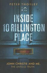 Inside 10 Rillington Place: John Christie and me, the untold truth kaina ir informacija | Biografijos, autobiografijos, memuarai | pigu.lt