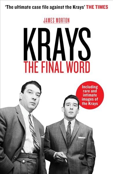 Krays: The Final Word: The Final Word - the definitive account of the Krays' life and crimes цена и информация | Biografijos, autobiografijos, memuarai | pigu.lt