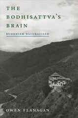 Bodhisattva's Brain: Buddhism Naturalized kaina ir informacija | Istorinės knygos | pigu.lt