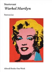 Sturtevant: Warhol Marilyn kaina ir informacija | Knygos apie meną | pigu.lt