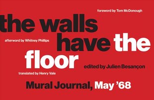 Walls Have the Floor: Mural Journal, May '68 цена и информация | Книги по социальным наукам | pigu.lt