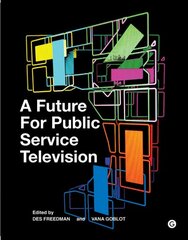 Future for Public Service Television kaina ir informacija | Socialinių mokslų knygos | pigu.lt