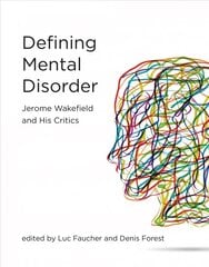 Defining Mental Disorder: Jerome Wakefield and His Critics цена и информация | Книги по социальным наукам | pigu.lt
