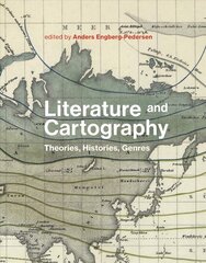 Literature and Cartography: Theories, Histories, Genres kaina ir informacija | Fantastinės, mistinės knygos | pigu.lt