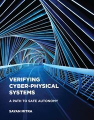 Verifying Cyber-Physical Systems: A Path to Safe Autonomy kaina ir informacija | Ekonomikos knygos | pigu.lt