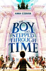 Boy Who Stepped Through Time цена и информация | Книги для подростков  | pigu.lt