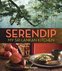Serendip: My Sri Lankan Kitchen kaina ir informacija | Receptų knygos | pigu.lt