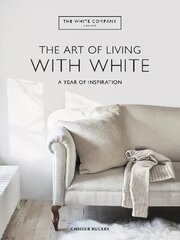 White Company The Art of Living with White: A Year of Inspiration kaina ir informacija | Saviugdos knygos | pigu.lt