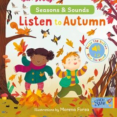 Seasons & Sounds: Listen to Autumn цена и информация | Книги для самых маленьких | pigu.lt