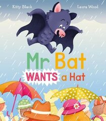 Mr Bat Wants a Hat kaina ir informacija | Knygos mažiesiems | pigu.lt