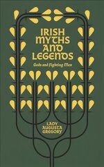 Irish Myths and Legends: Gods and Fighting Men цена и информация | Fantastinės, mistinės knygos | pigu.lt