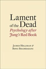 Lament of the Dead: Psychology After Jung's Red Book цена и информация | Книги по социальным наукам | pigu.lt