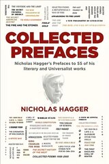 Collected Prefaces: Nicholas Hagger's Prefaces to 55 of his literary and Universalist works цена и информация | Поэзия | pigu.lt