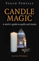 Pagan Portals - Candle Magic - A witch`s guide to spells and rituals kaina ir informacija | Saviugdos knygos | pigu.lt