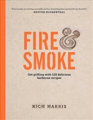 Fire & Smoke: Get Grilling with 120 Delicious Barbecue Recipes: Get Grilling with 120 Delicious Barbecue Recipes kaina ir informacija | Receptų knygos | pigu.lt