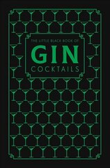 Little Black Book of Gin Cocktails: A Pocket-Sized Collection of Gin Drinks for a Night In or a Night Out цена и информация | Книги рецептов | pigu.lt