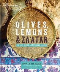 Olives, Lemons & Za'atar: The Best Middle Eastern Home Cooking: The Best Middle Eastern Home Cooking, Pt. 1, Best Middle Eastern Home Cooking kaina ir informacija | Receptų knygos | pigu.lt