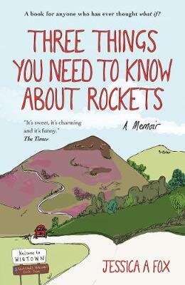 Three Things You Need to Know About Rockets: A memoir цена и информация | Biografijos, autobiografijos, memuarai | pigu.lt