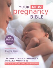 Your New Pregnancy Bible: The Experts' Guide to Pregnancy and Early Parenthood цена и информация | Самоучители | pigu.lt