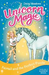 Unicorn Magic: Fairtail and the Perfect Puzzle: Series 3 Book 3 kaina ir informacija | Knygos paaugliams ir jaunimui | pigu.lt