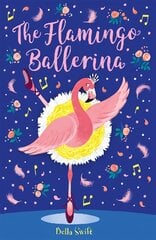 Flamingo Ballerina kaina ir informacija | Knygos paaugliams ir jaunimui | pigu.lt