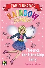 Rainbow Magic Early Reader: Florence the Friendship Fairy: Special цена и информация | Книги для подростков  | pigu.lt