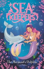 Sea Keepers: The Mermaid's Dolphin: Book 1 цена и информация | Книги для подростков  | pigu.lt