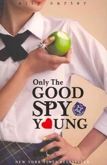 Gallagher Girls: Only The Good Spy Young: Book 4 цена и информация | Книги для подростков  | pigu.lt