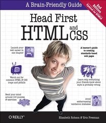 Head First Html and CSS: A Learner's Guide to Creating Standards-Based Web Pages 2nd Revised edition kaina ir informacija | Ekonomikos knygos | pigu.lt